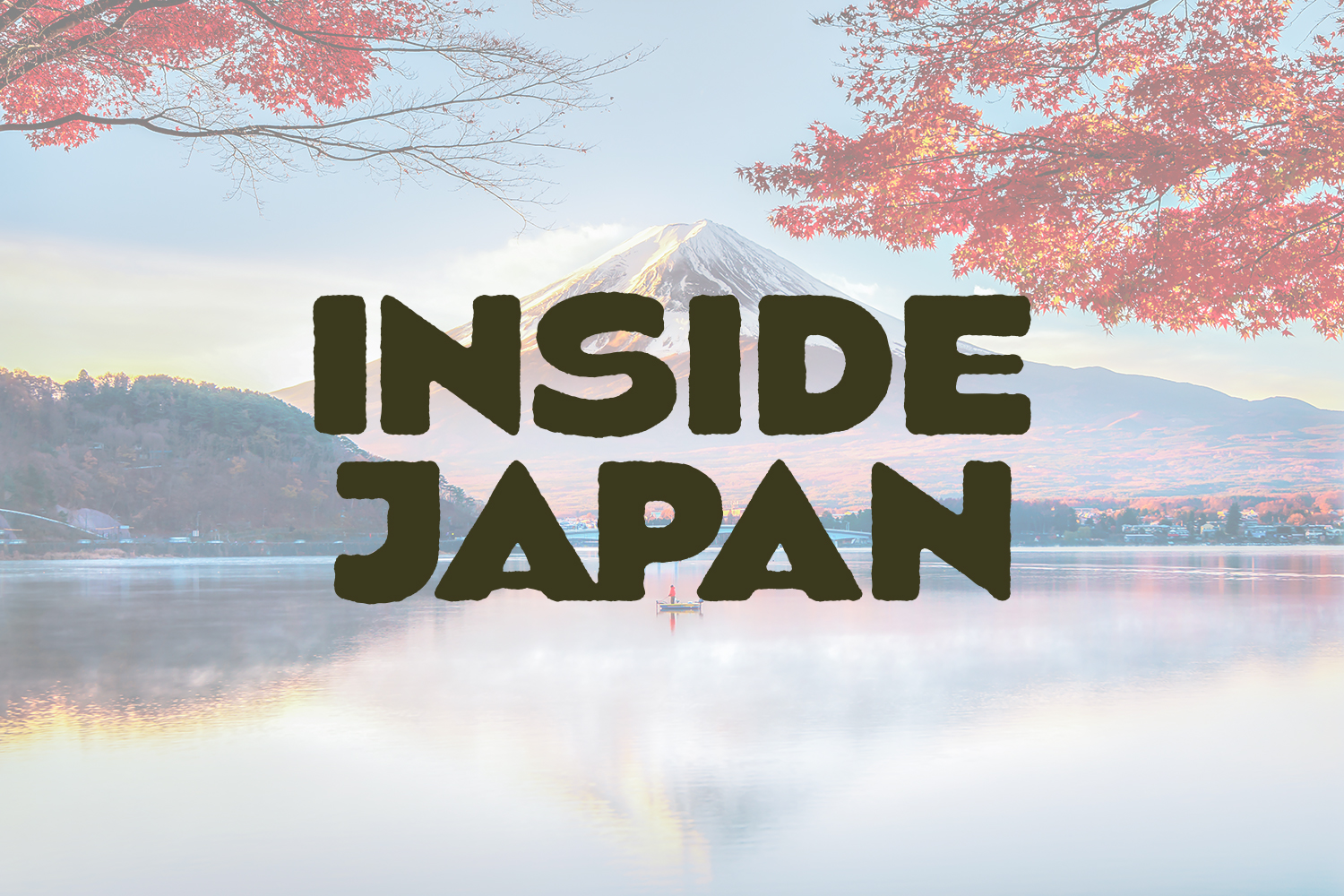 Inside Japan
